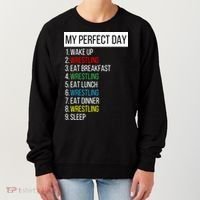 My Perfect Day Wrestling Great Gift Women's Sweatshirt thumb 0