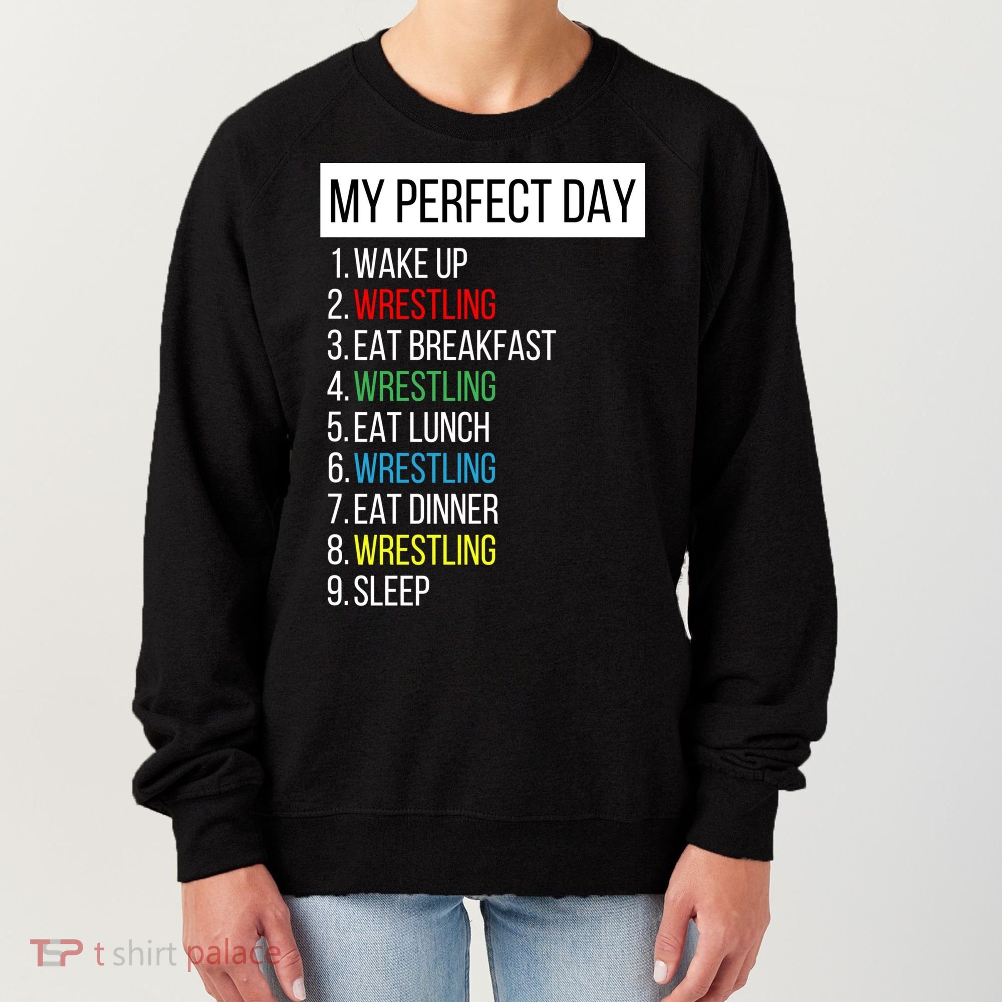 My Perfect Day Wrestling Great Gift Women's Sweatshirt