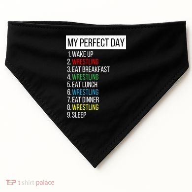My Perfect Day Wrestling Great Gift USA-Made Doggie Bandana