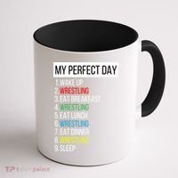 My Perfect Day Wrestling Great Gift Coffee Mug thumb 1