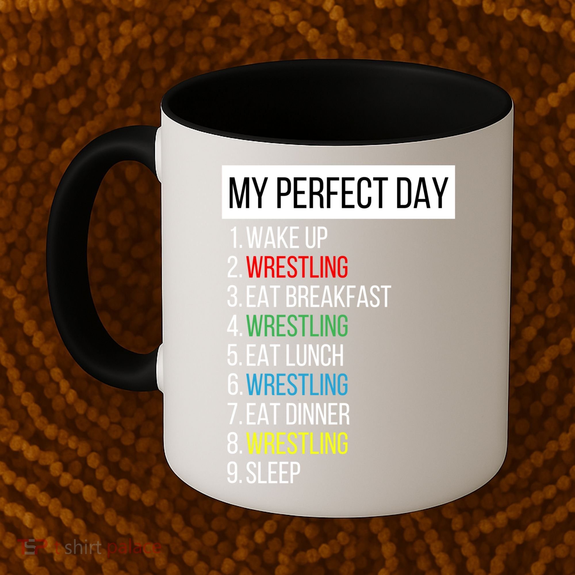 My Perfect Day Wrestling Great Gift Coffee Mug
