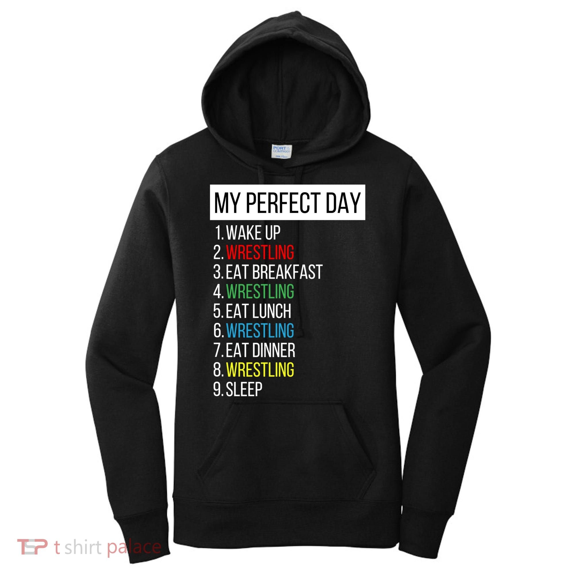 My Perfect Day Wrestling Great Gift Women's Hoodie