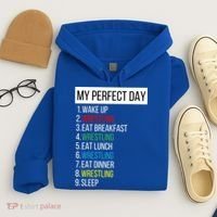 My Perfect Day Wrestling Great Gift Hoodie thumb 4