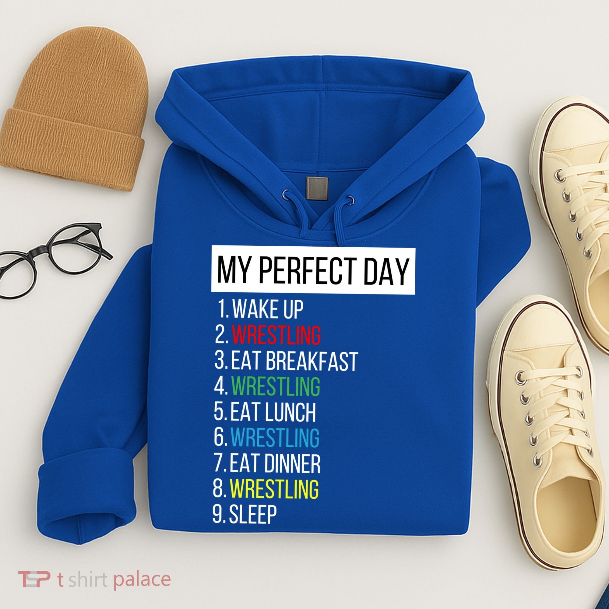 My Perfect Day Wrestling Great Gift Hoodie
