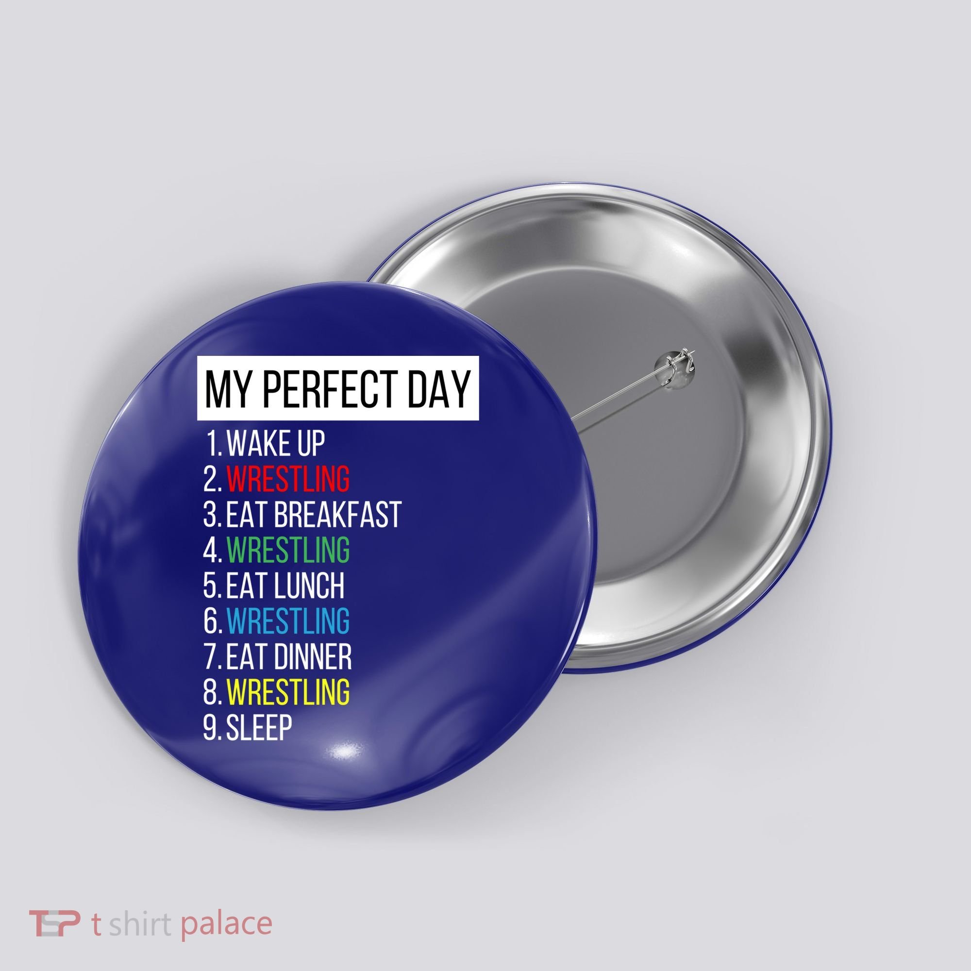 My Perfect Day Wrestling Great Gift Button
