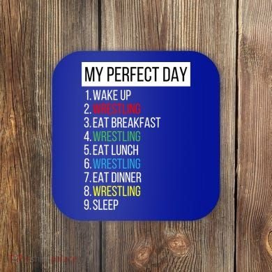 My Perfect Day Wrestling Great Gift Coaster