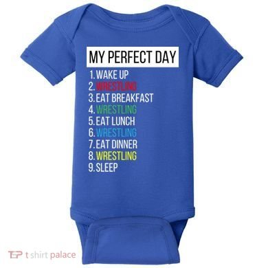 My Perfect Day Wrestling Great Gift Baby Bodysuit