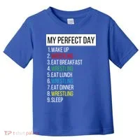 My Perfect Day Wrestling Great Gift Toddler T-Shirt thumb 0