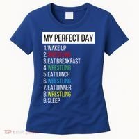 My Perfect Day Wrestling Great Gift Women's T-Shirt thumb 0