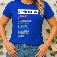My Perfect Day Wrestling Great Gift Women's T-Shirt thumb 2