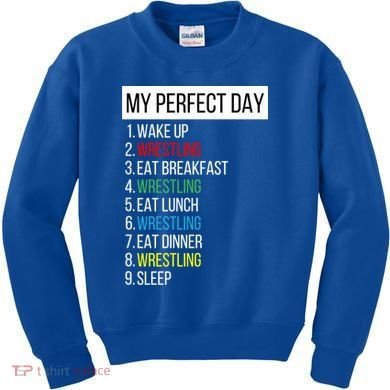 My Perfect Day Wrestling Great Gift Kids Sweatshirt