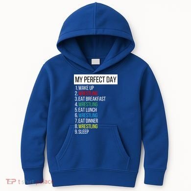 My Perfect Day Wrestling Great Gift Kids Hoodie