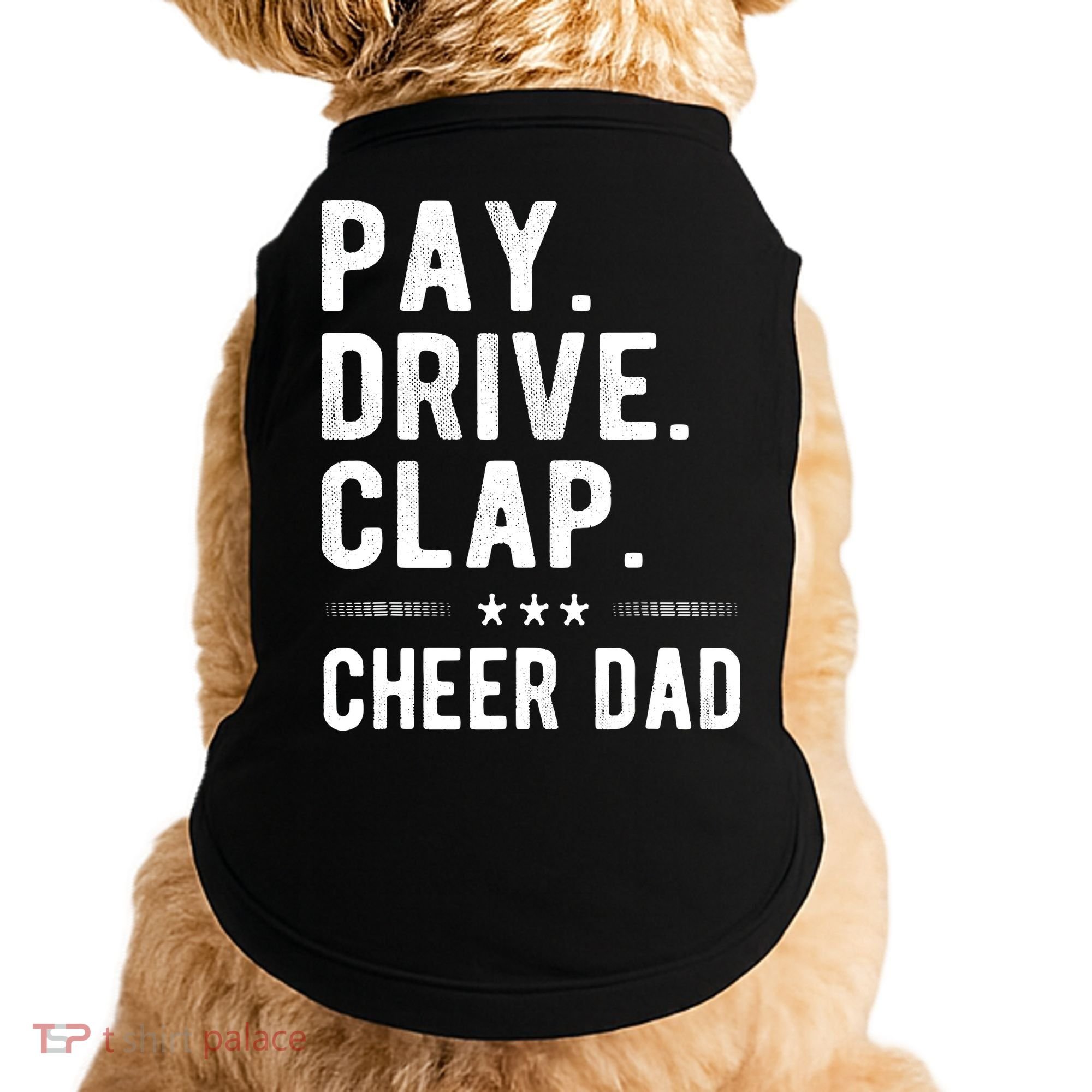 Mens Pay Drive Clap Cheer Dad Cheerleading Father Cheerleader Doggie Tank