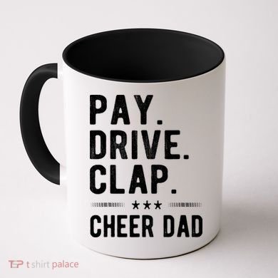 Mens Pay Drive Clap Cheer Dad Cheerleading Father Cheerleader Coffee Mug