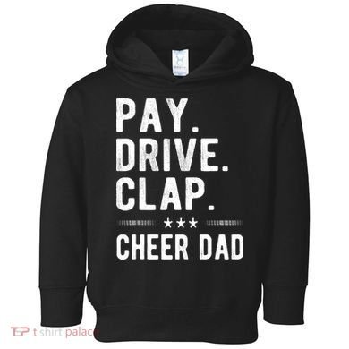 Mens Pay Drive Clap Cheer Dad Cheerleading Father Cheerleader Toddler Hoodie