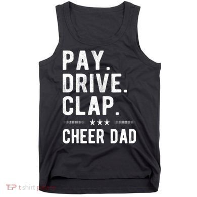 Mens Pay Drive Clap Cheer Dad Cheerleading Father Cheerleader Tank Top