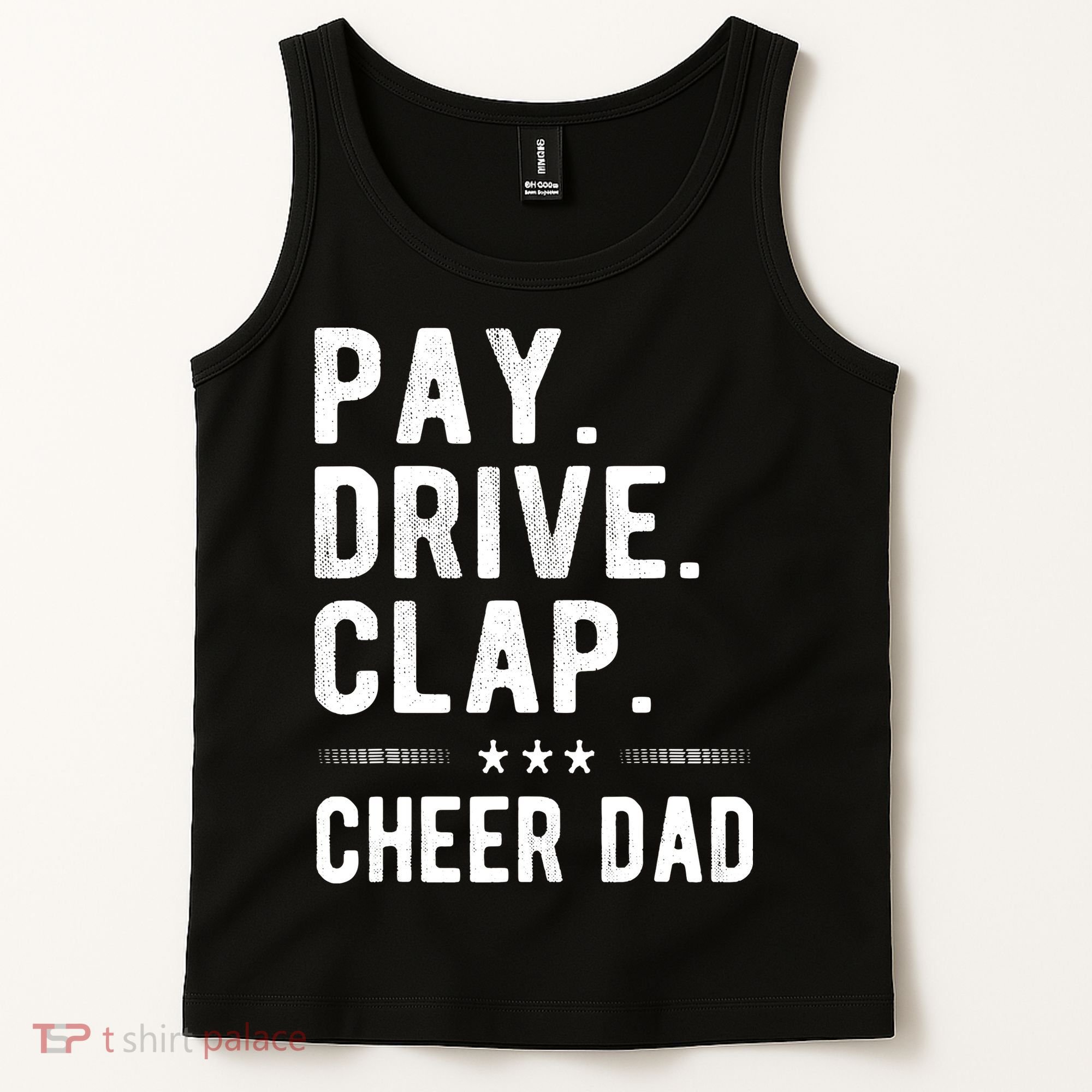 Mens Pay Drive Clap Cheer Dad Cheerleading Father Cheerleader Tank Top