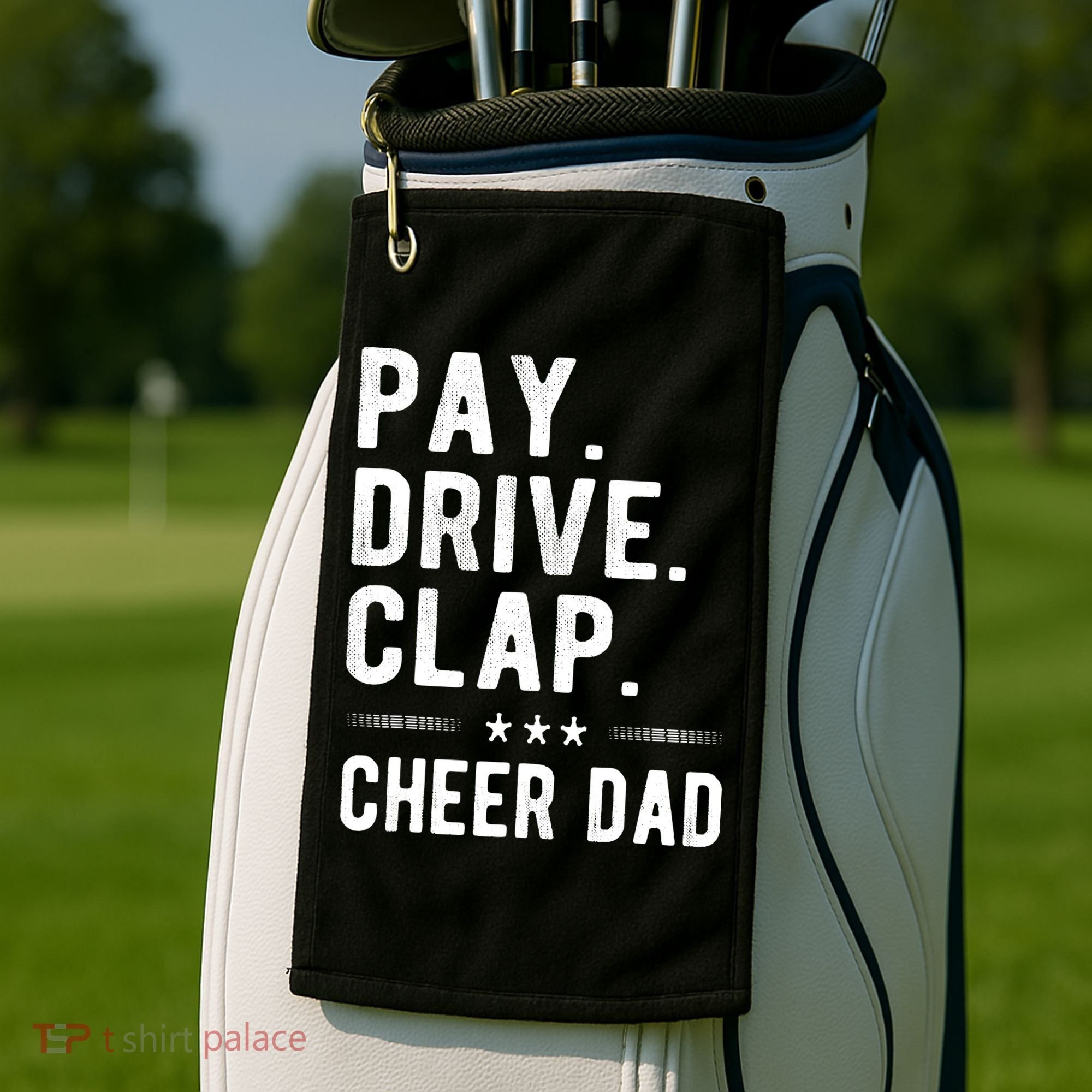 Mens Pay Drive Clap Cheer Dad Cheerleading Father Cheerleader Golf Towel