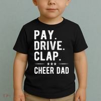 Mens Pay Drive Clap Cheer Dad Cheerleading Father Cheerleader Toddler T-Shirt thumb 2