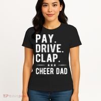 Mens Pay Drive Clap Cheer Dad Cheerleading Father Cheerleader Women's T-Shirt thumb 4