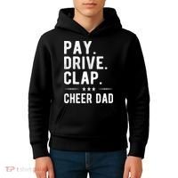 Mens Pay Drive Clap Cheer Dad Cheerleading Father Cheerleader Kids Hoodie thumb 4