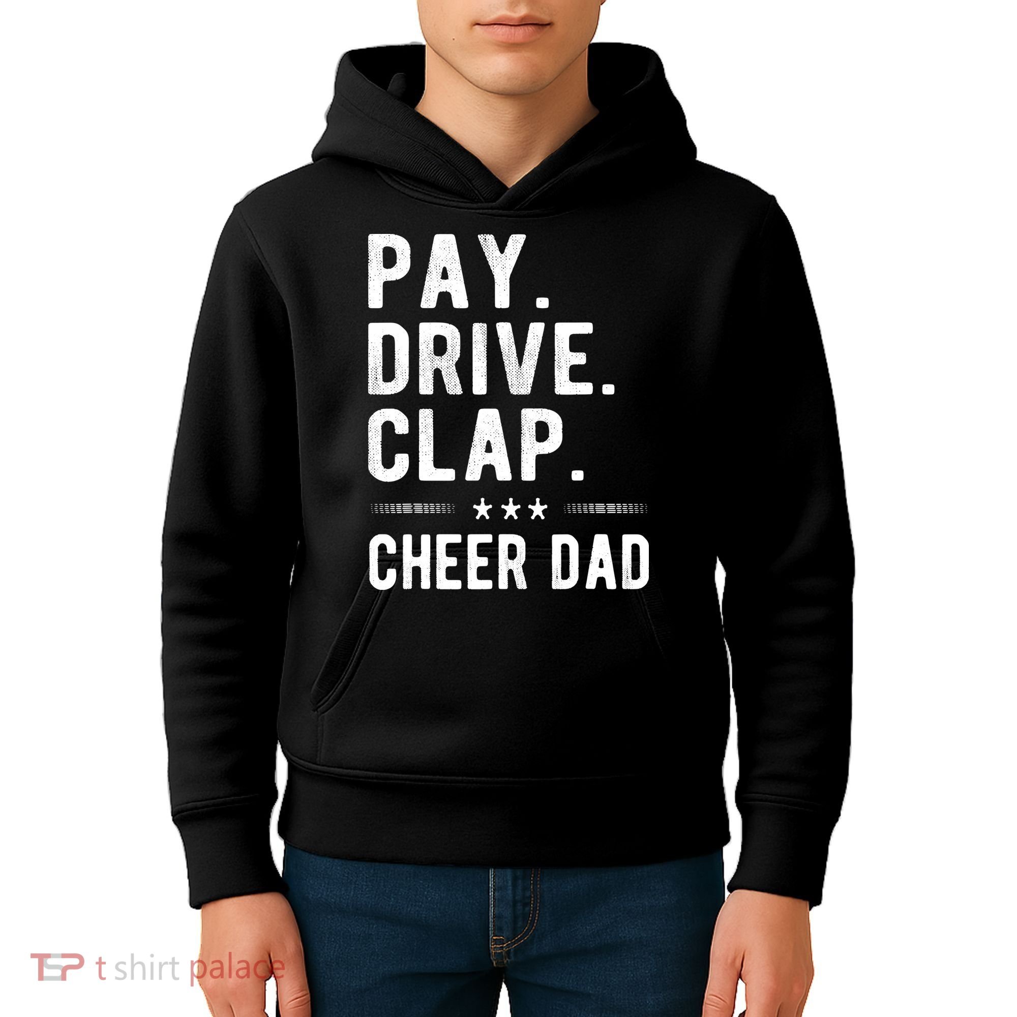 Mens Pay Drive Clap Cheer Dad Cheerleading Father Cheerleader Kids Hoodie