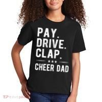 Mens Pay Drive Clap Cheer Dad Cheerleading Father Cheerleader Kids T-Shirt thumb 2
