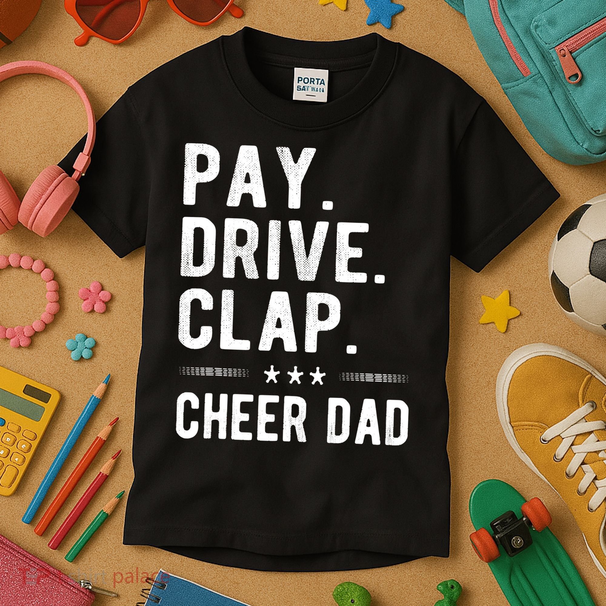 Mens Pay Drive Clap Cheer Dad Cheerleading Father Cheerleader Kids T-Shirt