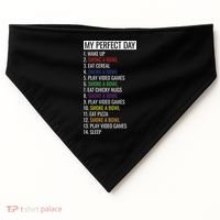 My Perfect Day Funny Weed Video Game Gift USA-Made Doggie Bandana thumb 0