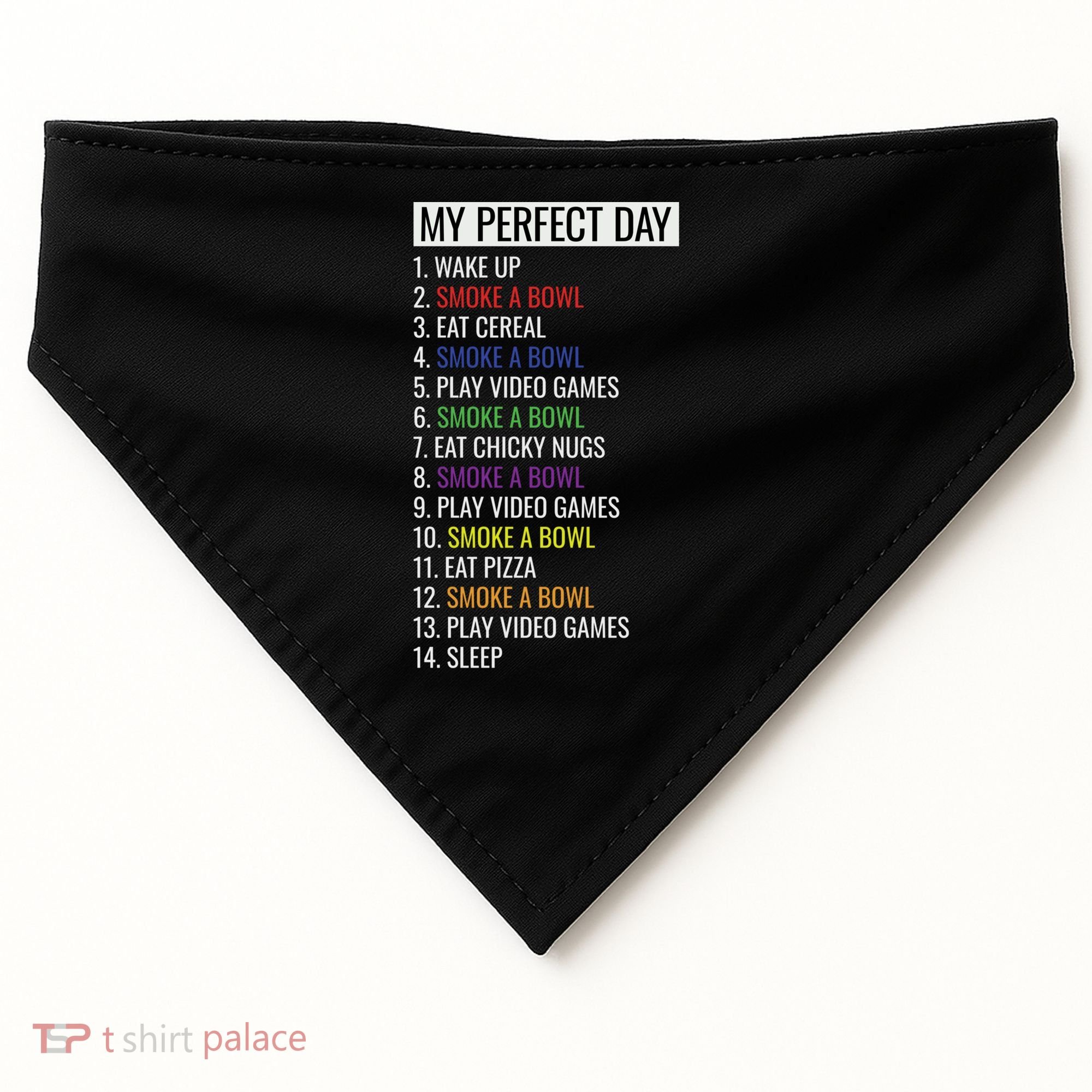 My Perfect Day Funny Weed Video Game Gift USA-Made Doggie Bandana