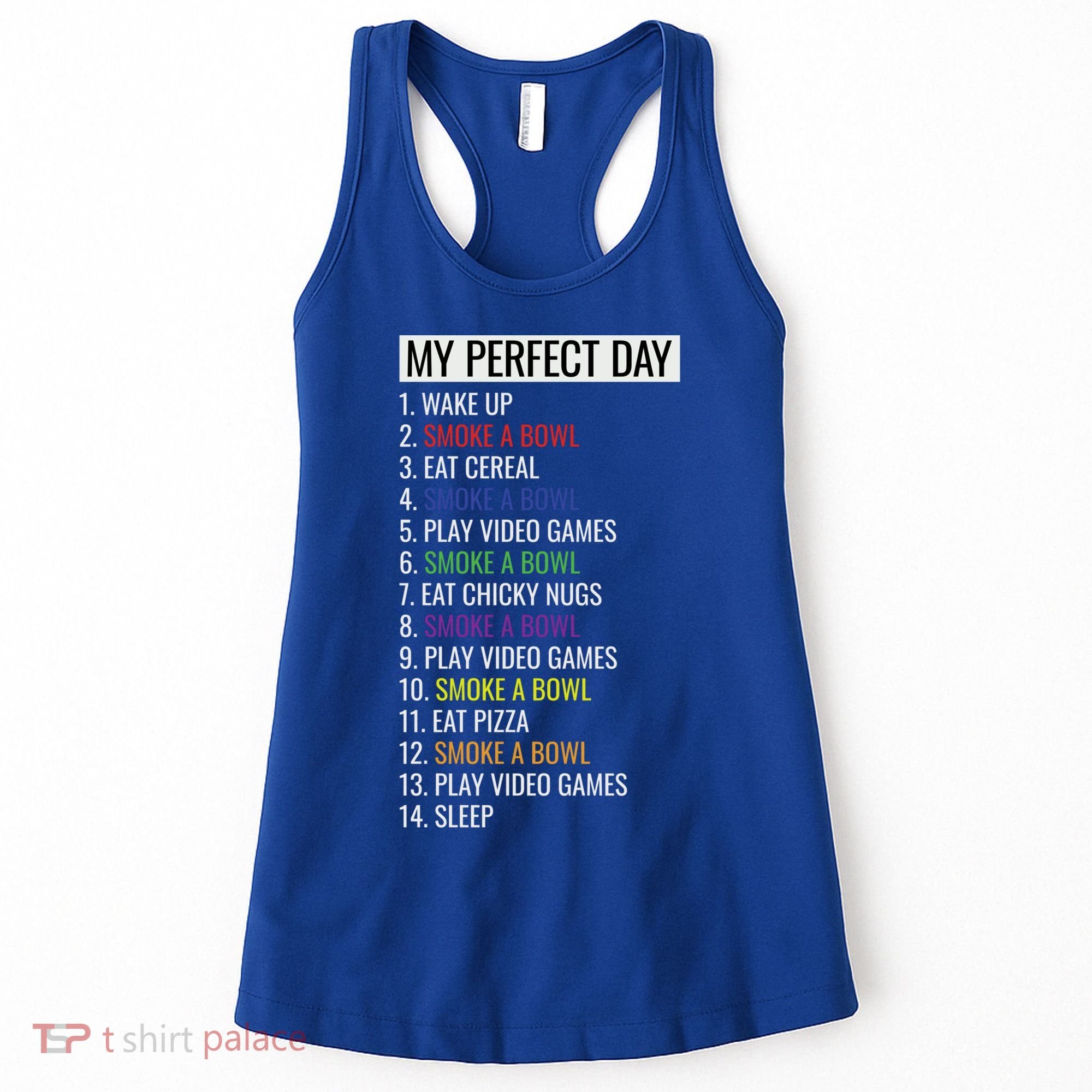 My Perfect Day Funny Weed Video Game Gift Women's Tank Top