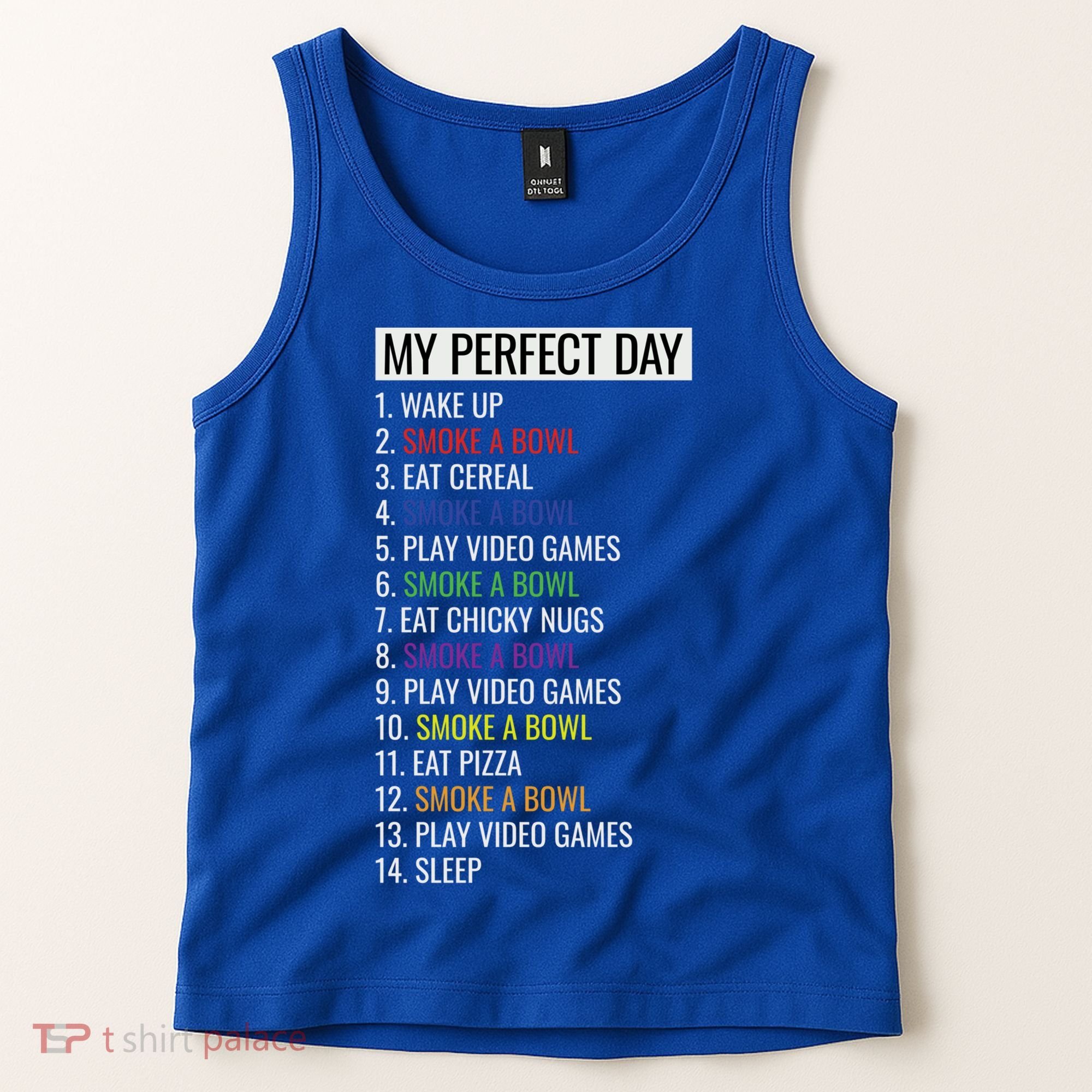 My Perfect Day Funny Weed Video Game Gift Tank Top