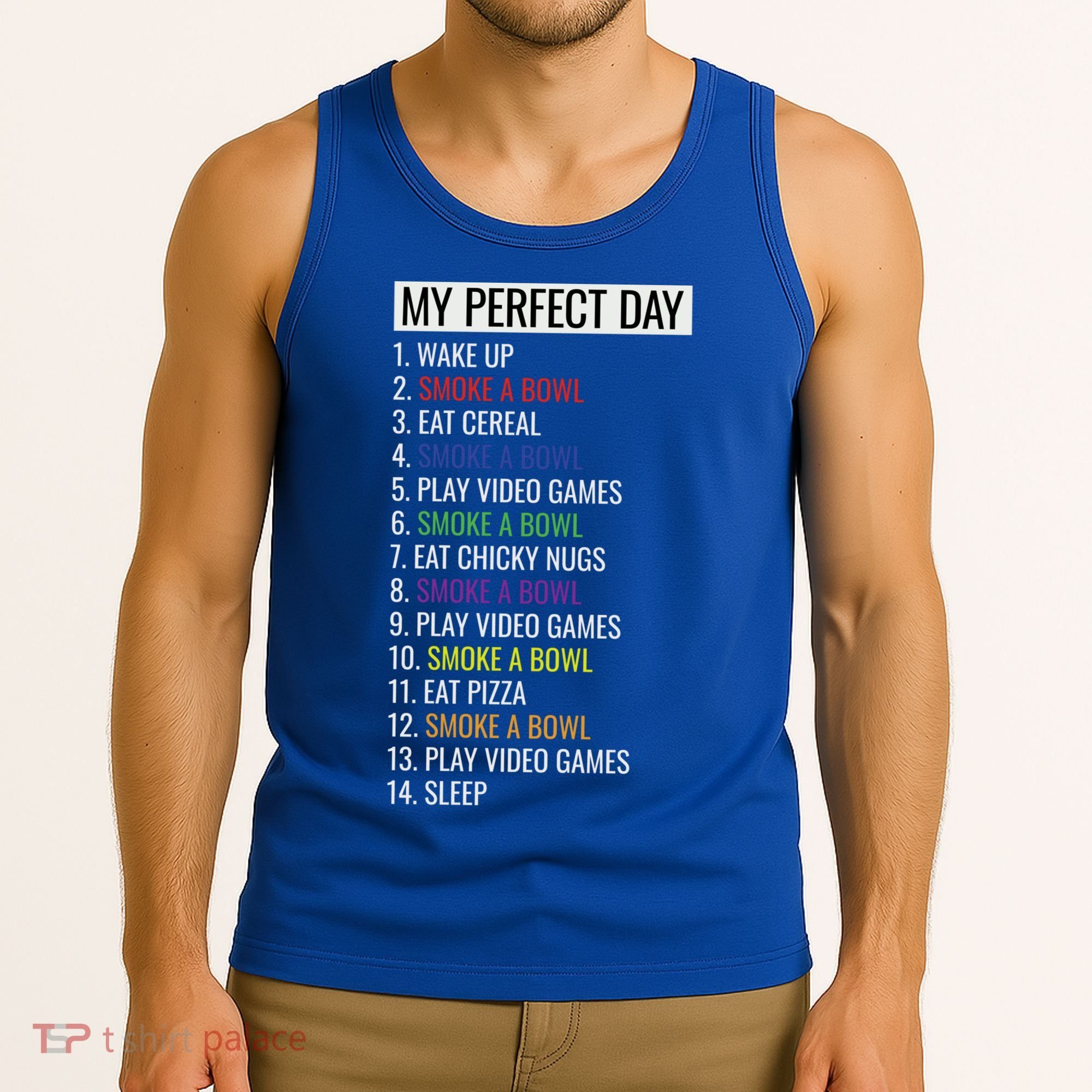 My Perfect Day Funny Weed Video Game Gift Tank Top
