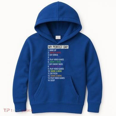 My Perfect Day Funny Weed Video Game Gift Kids Hoodie