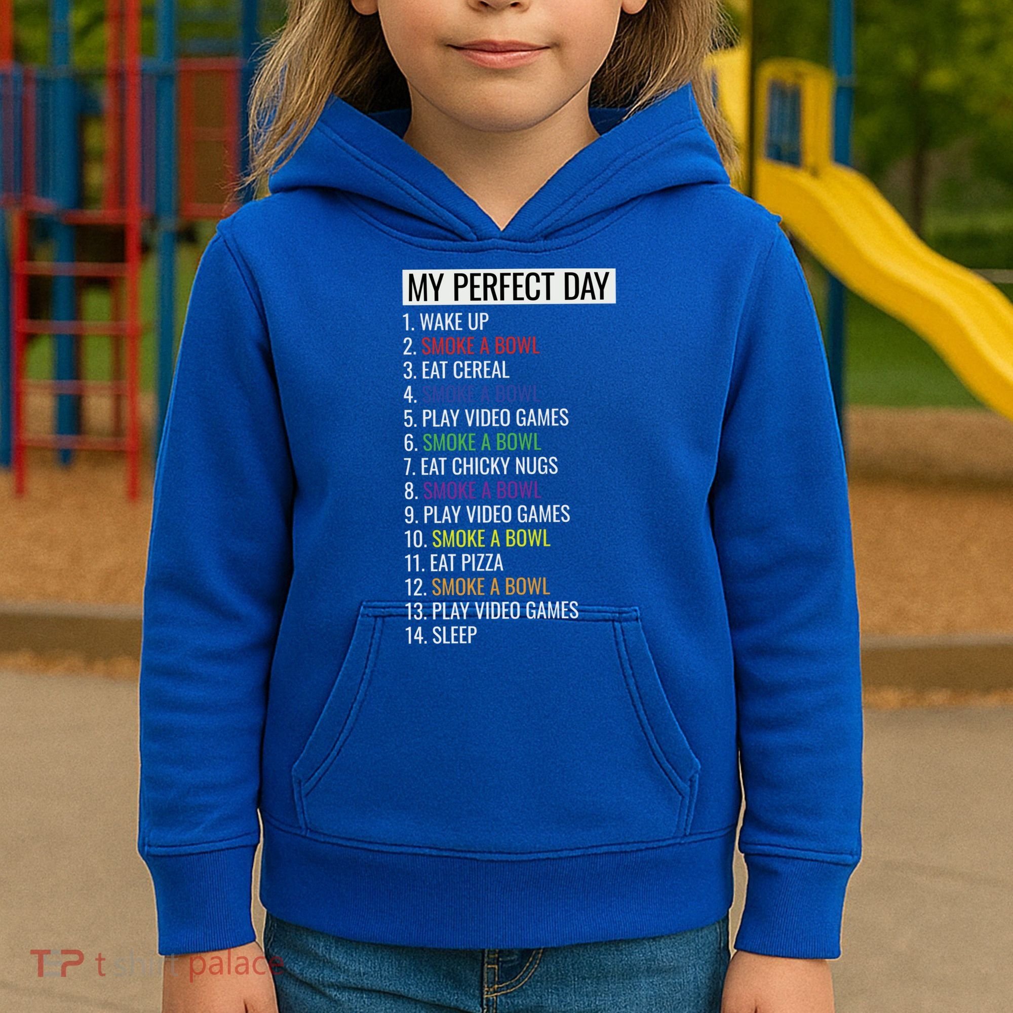 My Perfect Day Funny Weed Video Game Gift Kids Hoodie
