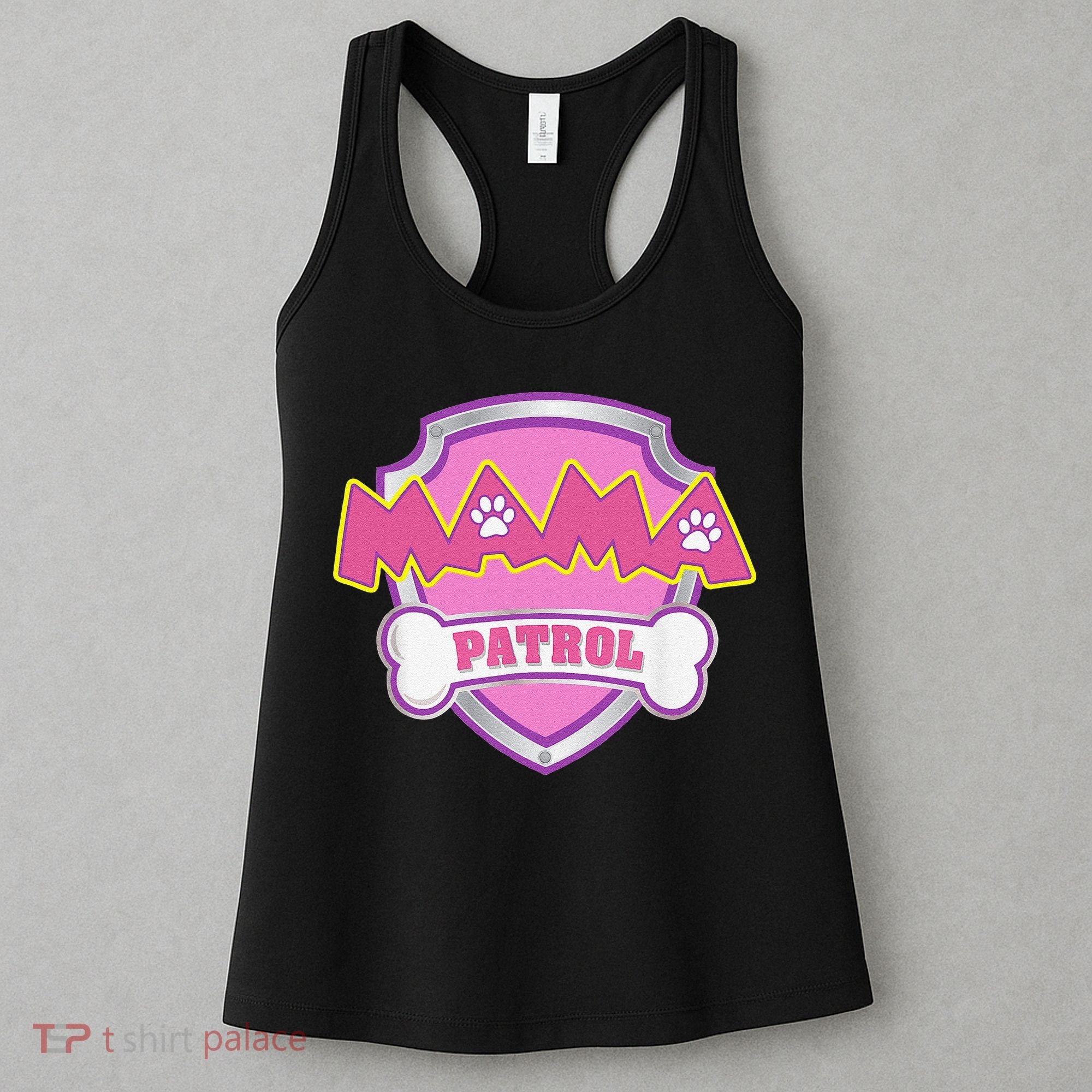 Mama Patrol Dog Mom Dad Funny Gift Birthday Party Women's Tank Top