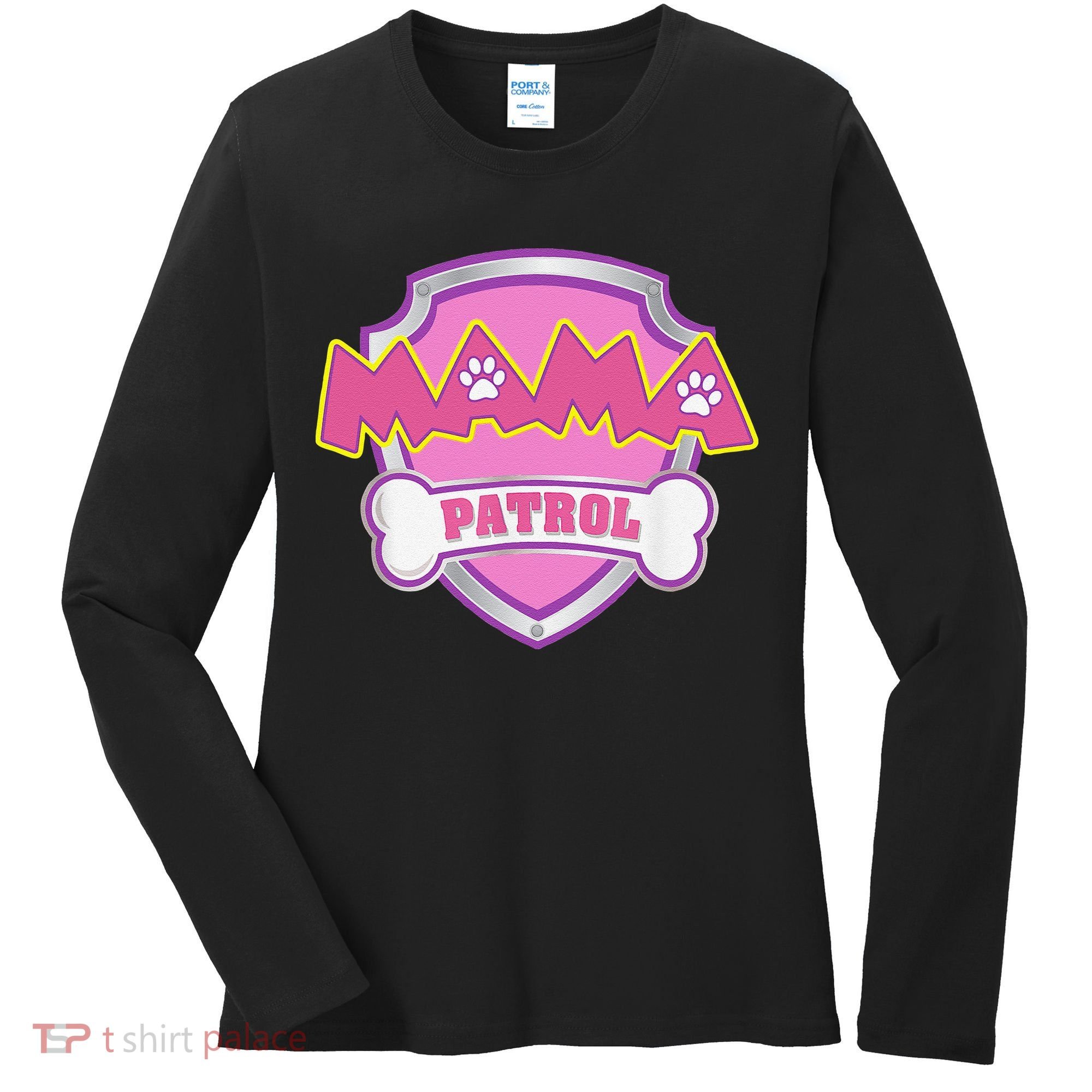 Mama Patrol Dog Mom Dad Funny Gift Birthday Party Women's Long Sleeve Shirt