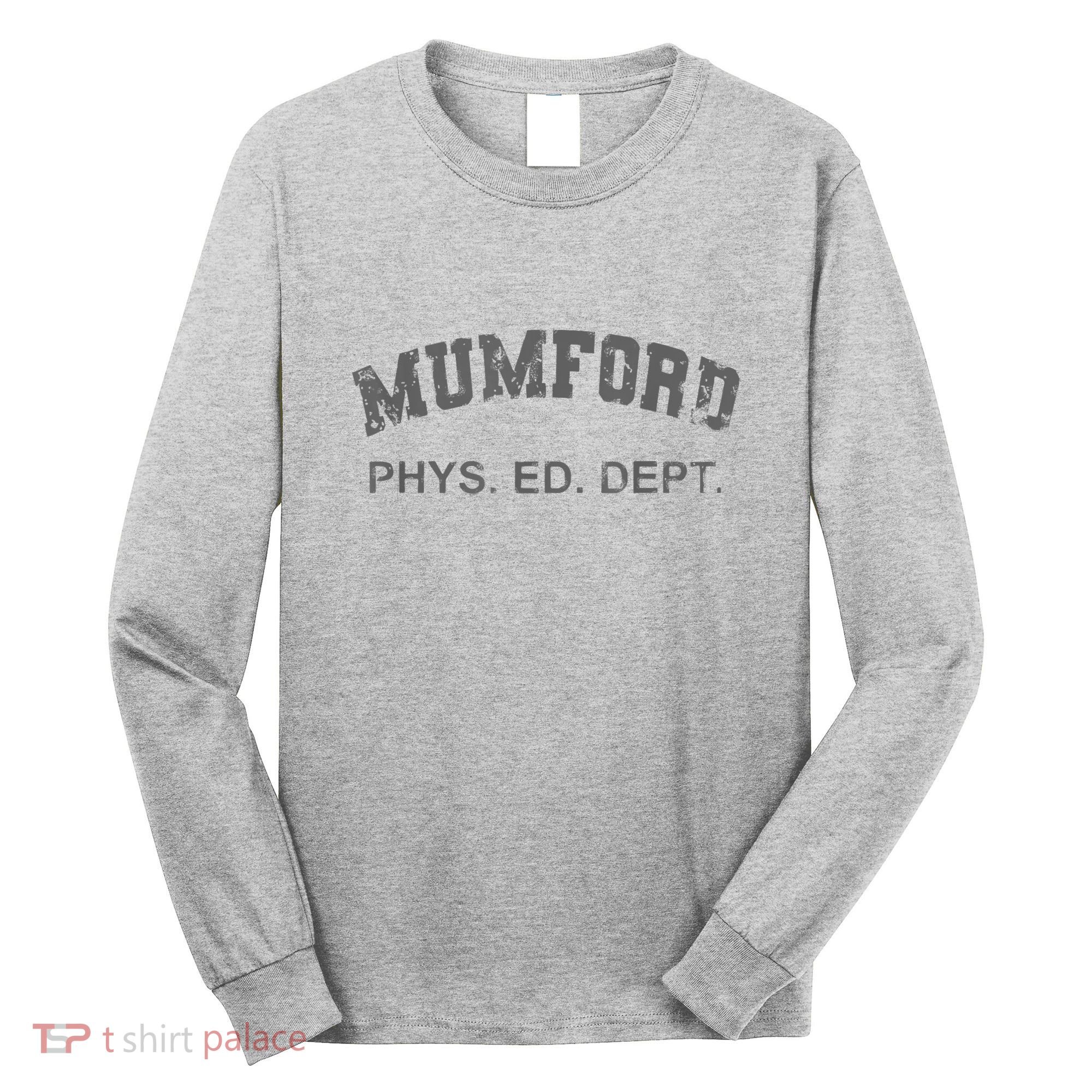 Mumford Phs. Ed. Dept Long Sleeve Shirt