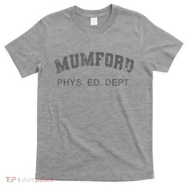 Mumford Phs. Ed. Dept T-Shirt