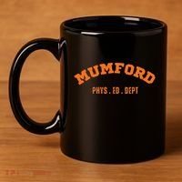 Mumford Phys. Ed. Dept. Novelty 11oz C Handle Ceramic Mug thumb 4