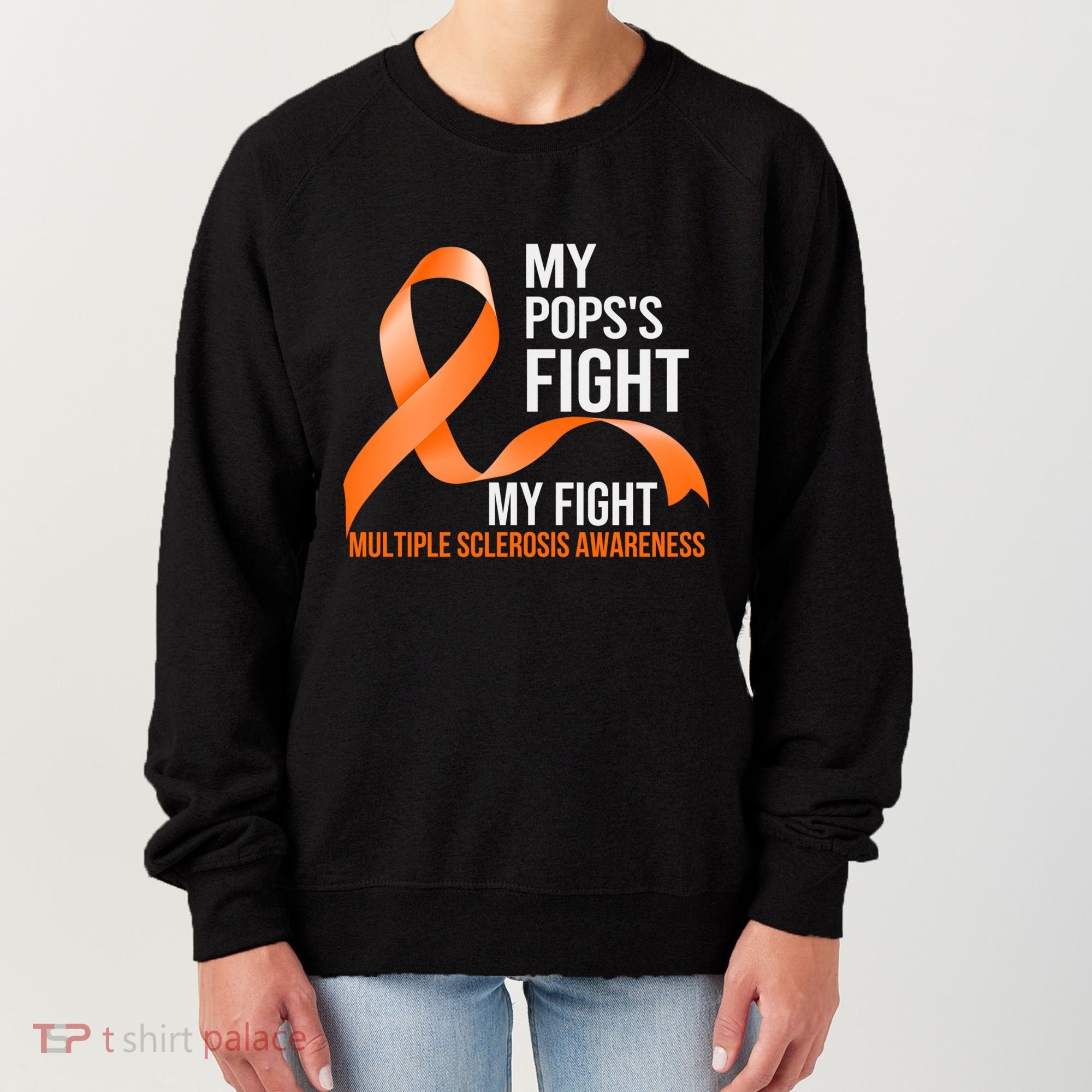 My Pops's Fight My Fight Multiple Sclerosis Ms Warrior Gift Women's Sweatshirt