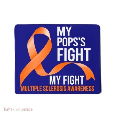My Pops's Fight My Fight Multiple Sclerosis Ms Warrior Gift Mousepad