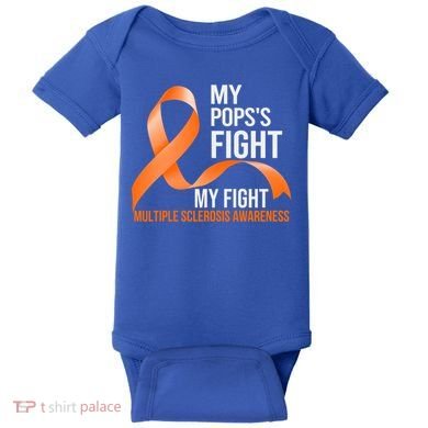 My Pops's Fight My Fight Multiple Sclerosis Ms Warrior Gift Baby Bodysuit