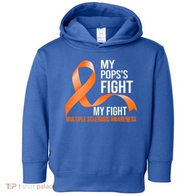 My Pops's Fight My Fight Multiple Sclerosis Ms Warrior Gift Toddler Hoodie