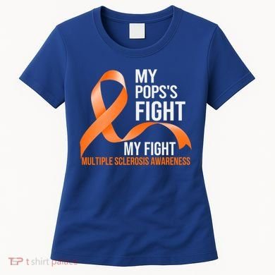 My Pops's Fight My Fight Multiple Sclerosis Ms Warrior Gift Women's T-Shirt