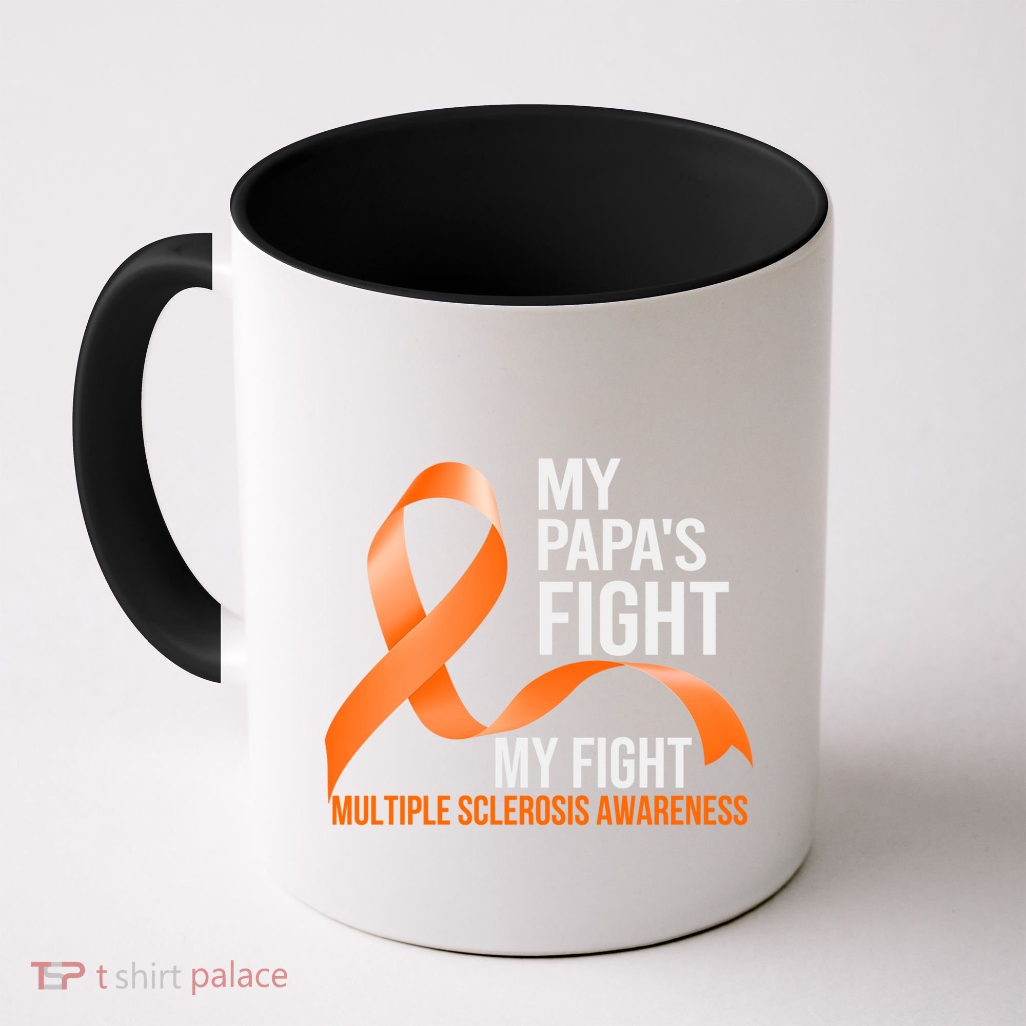 My Papa's Fight My Fight Multiple Sclerosis Ms Warrior Cute Gift Coffee Mug
