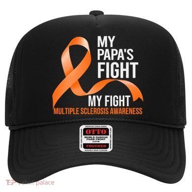 My Papa's Fight My Fight Multiple Sclerosis Ms Warrior Cute Gift Hat