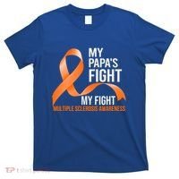My Papa's Fight My Fight Multiple Sclerosis Ms Warrior Cute Gift T-Shirt thumb 0