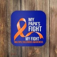 My Papa's Fight My Fight Multiple Sclerosis Ms Warrior Cute Gift Coaster thumb 0