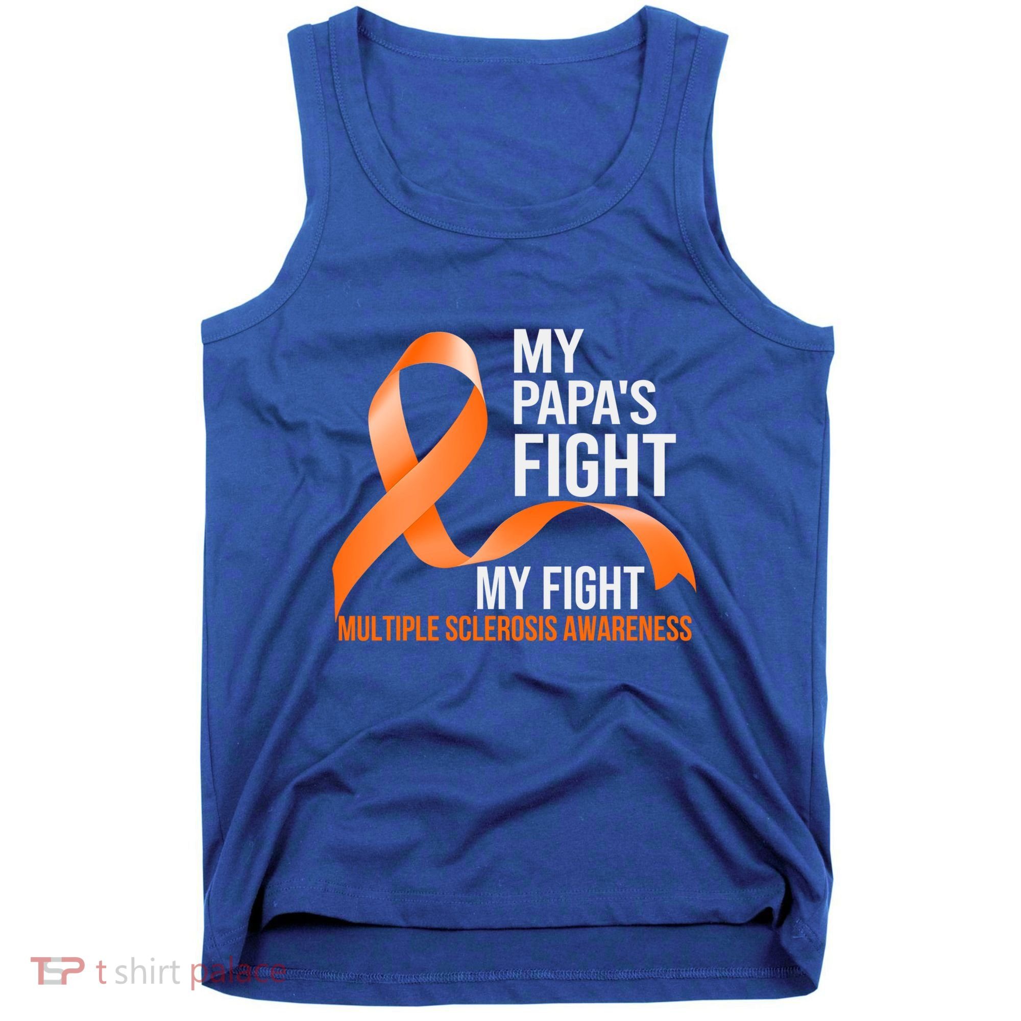 My Papa's Fight My Fight Multiple Sclerosis Ms Warrior Cute Gift Tank Top